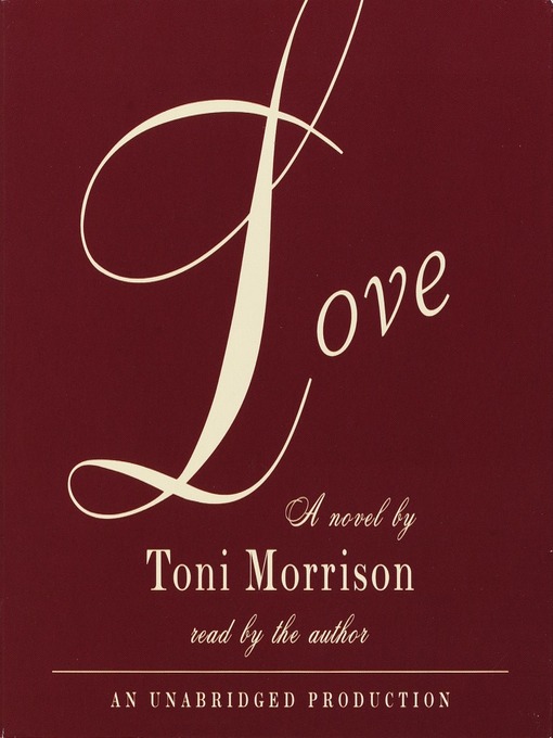 Title details for Love by Toni Morrison - Wait list